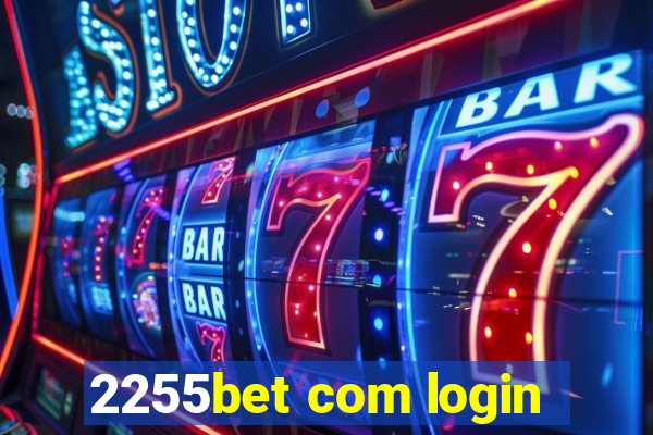 2255bet com login